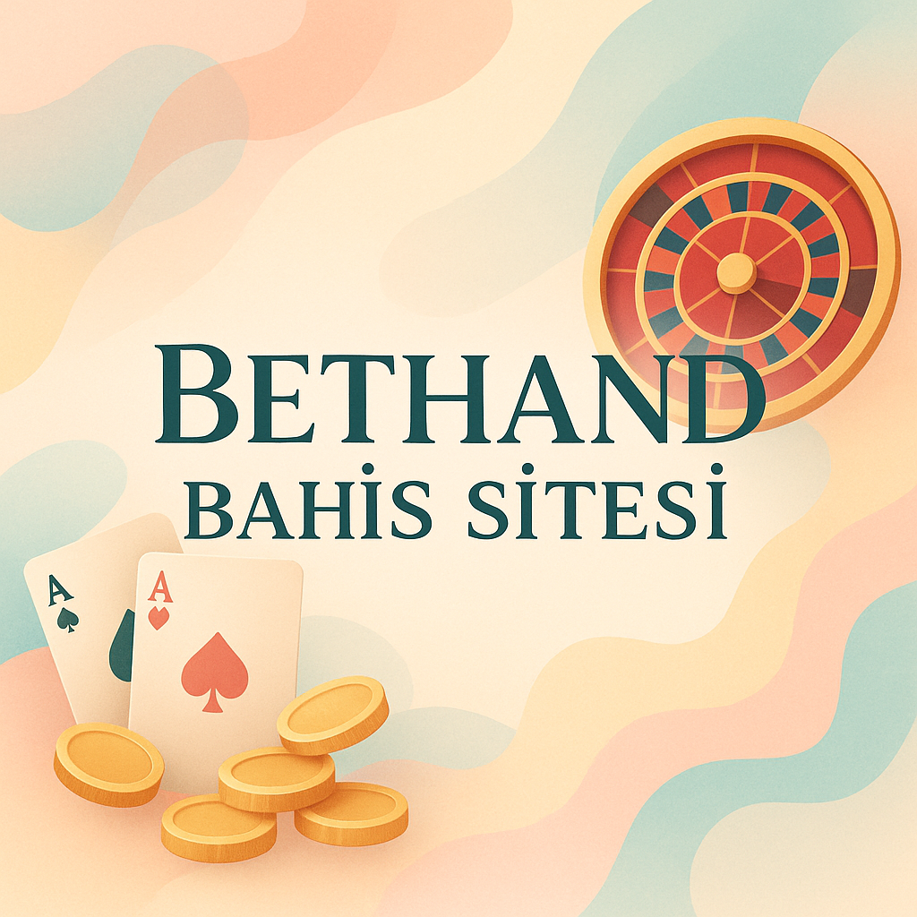 Bethand Bahis Sitesi